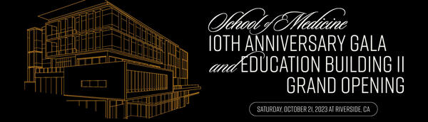 school of medicine 10th anniversary gala and Education building II grand opening