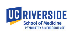 UC Riverside School of Medicine Psychiatry and Neuroscience