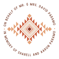 On behalf of Mr. & Mrs. David Paramo in Memory of Sharell and Aaron Paramo