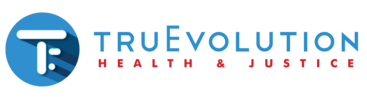 Tru Evolution - Health and Justice